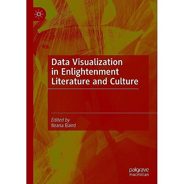 Data Visualization in Enlightenment Literature and Culture / Progress in Mathematics