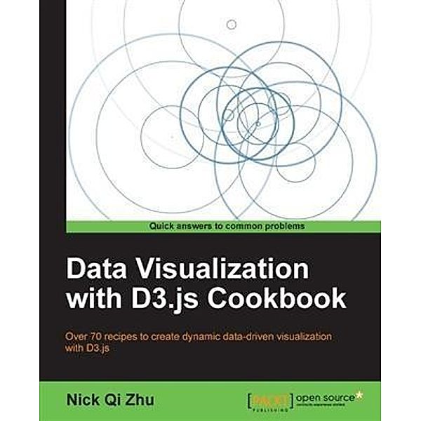 Data Visualization with D3.js Cookbook, Nick Qi Zhu