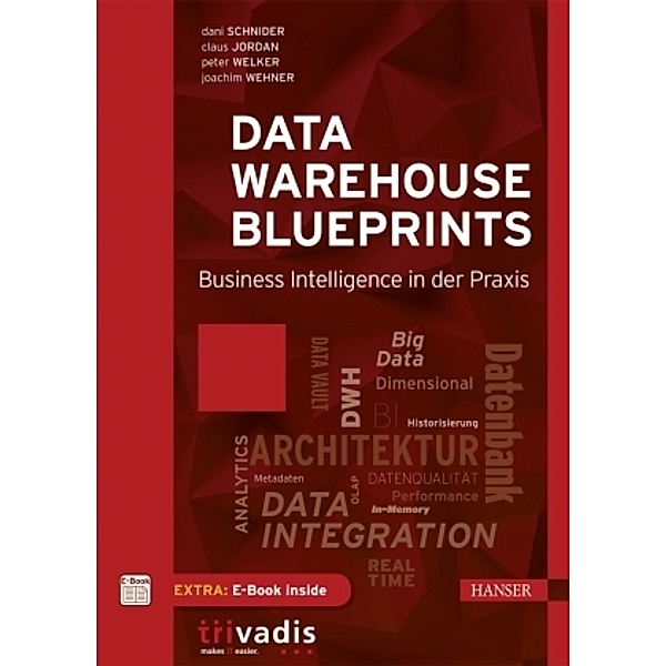 Data Warehouse Blueprints, m. 1 Buch, m. 1 E-Book, Dani Schnider, Claus Jordan, Peter Welker