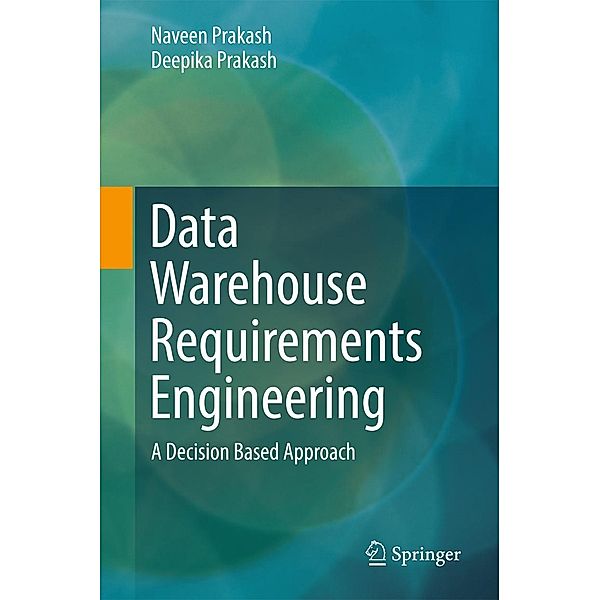 Data Warehouse Requirements Engineering, Naveen Prakash, Deepika Prakash