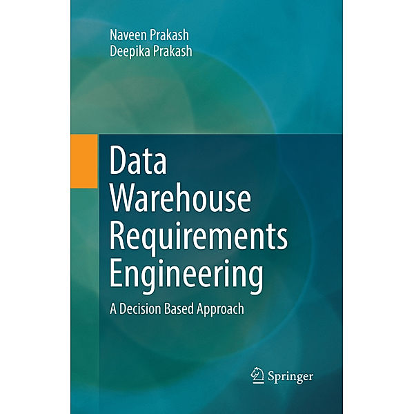 Data Warehouse Requirements Engineering, Naveen Prakash, Deepika Prakash