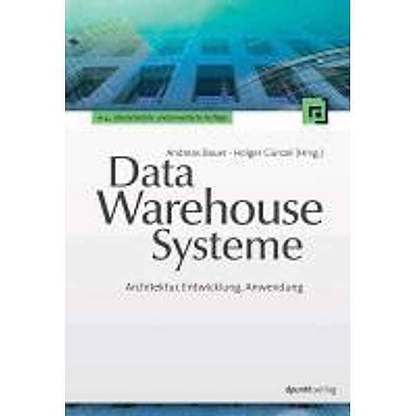 Data-Warehouse-Systeme, Andreas Bauer, Holger Günzel