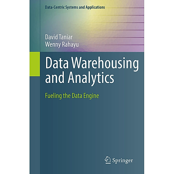 Data Warehousing and Analytics, David Taniar, Wenny Rahayu