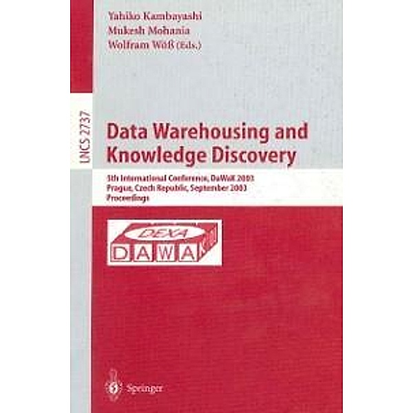 Data Warehousing and Knowledge Discovery / Lecture Notes in Computer Science Bd.2737