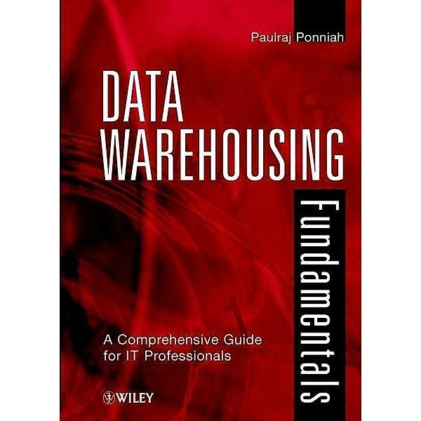 Data Warehousing Fundamentals, Paulraj Ponniah