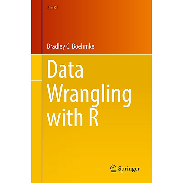 Data Wrangling with R, Bradley Boehmke