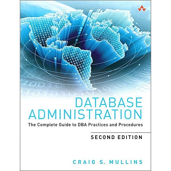 Database Administration, Craig S. Mullins
