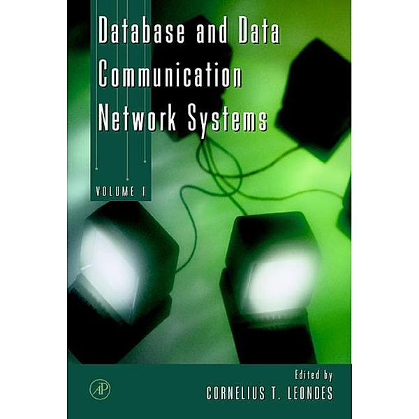 Database and Data Communication Network Systems, Three-Volume Set