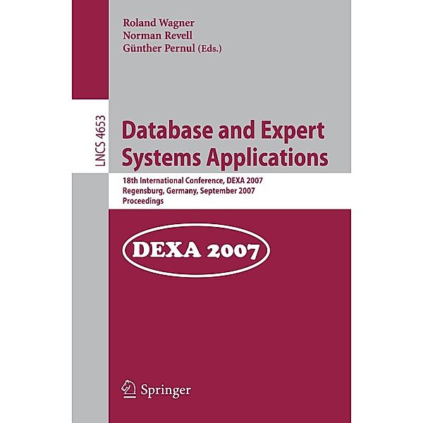 Database and Expert Systems Applications / Lecture Notes in Computer Science Bd.4653