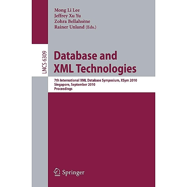 Database and XML Technologies / Lecture Notes in Computer Science Bd.6309