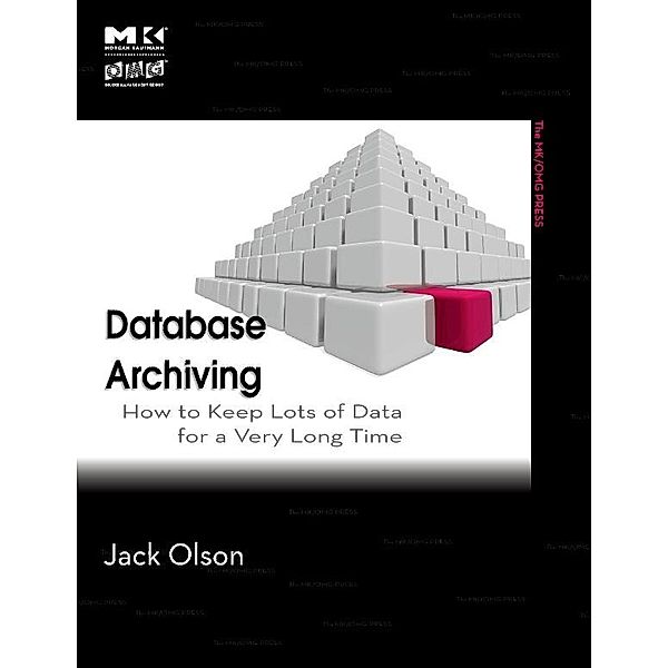 Database Archiving, Jack E. Olson