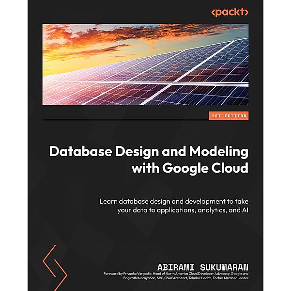 Database Design and Modeling with Google Cloud, Abirami Sukumaran