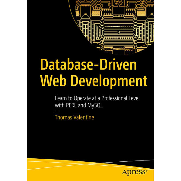 Database-Driven Web Development, Thomas Valentine