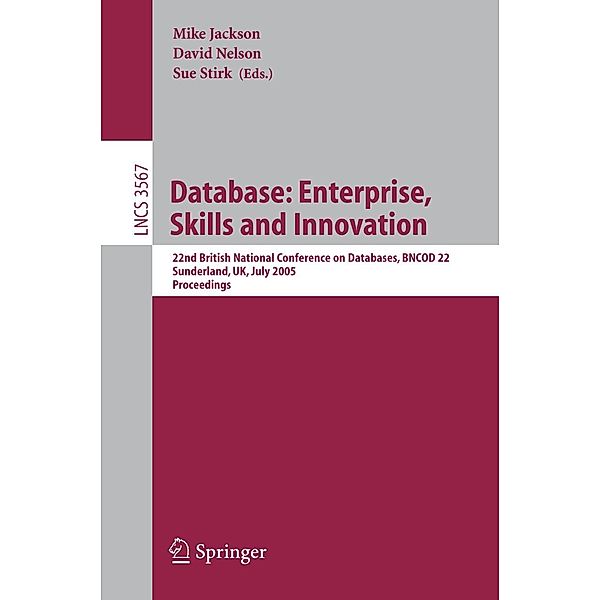 Database: Enterprise, Skills and Innovation / Lecture Notes in Computer Science Bd.3567