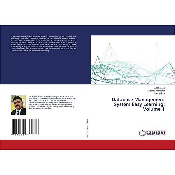 Database Management System Easy Learning: Volume 1, Rajesh Bose, Susanta Karmakar, Sandip Roy