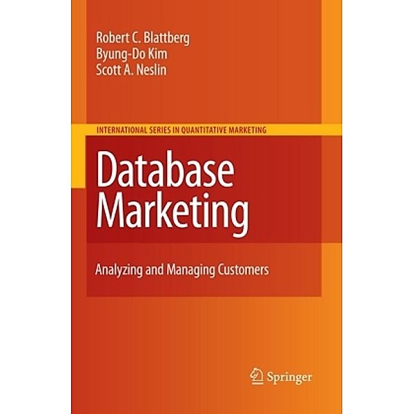 Database Marketing, Robert C. Blattberg, Byung-Do Kim, Scott A. Neslin