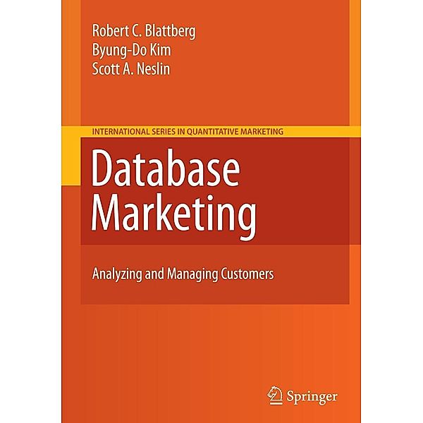 Database Marketing, Robert C. Blattberg, Byung-Do Kim, Scott A. Neslin