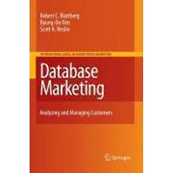 Database Marketing / International Series in Quantitative Marketing Bd.18, Robert C. Blattberg, Byung-Do Kim, Scott A. Neslin