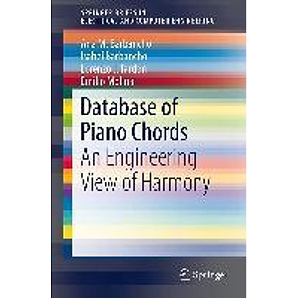 Database of Piano Chords / SpringerBriefs in Electrical and Computer Engineering, Ana M. Barbancho, Isabel Barbancho, Lorenzo J. Tardón, Emilio Molina