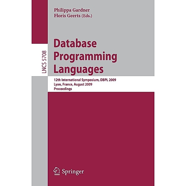 Database Programming Languages / Lecture Notes in Computer Science Bd.5708
