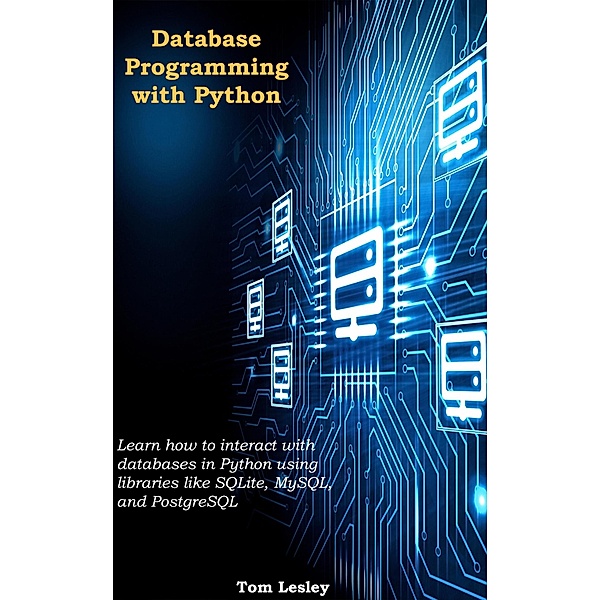 Database Programming with Python, Tom Lesley
