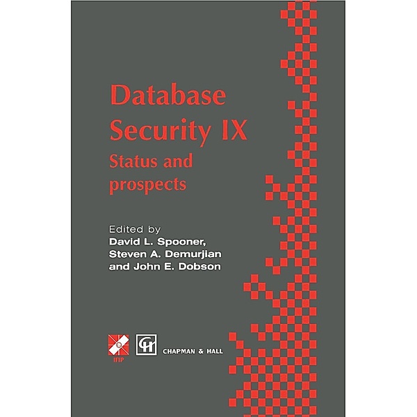 Database Security IX / IFIP Advances in Information and Communication Technology