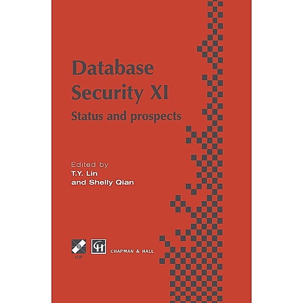 Database Security XI / IFIP Advances in Information and Communication Technology
