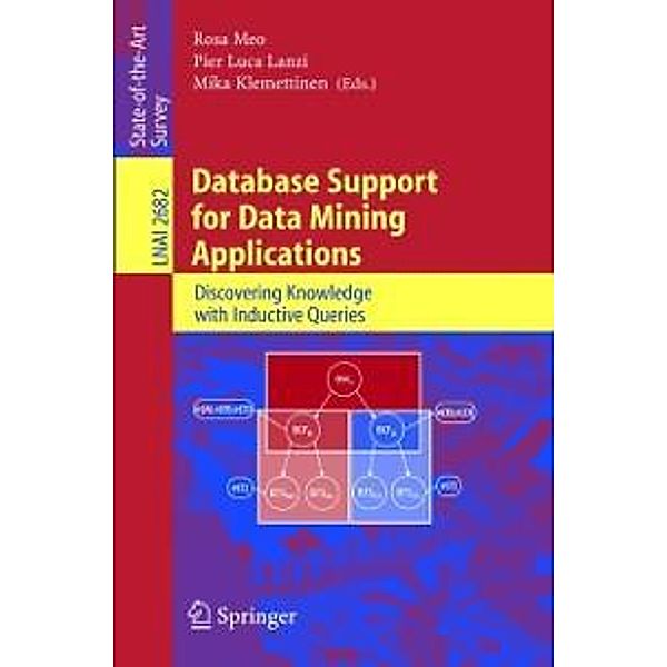 Database Support for Data Mining Applications / Lecture Notes in Computer Science Bd.2682