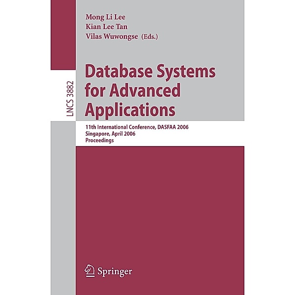 Database Systems for Advanced Applications / Lecture Notes in Computer Science Bd.3882