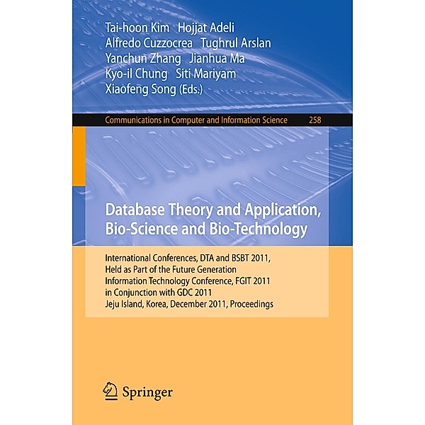 Database Theory and Application, Bio-Science and Bio-Technology / Communications in Computer and Information Science Bd.258