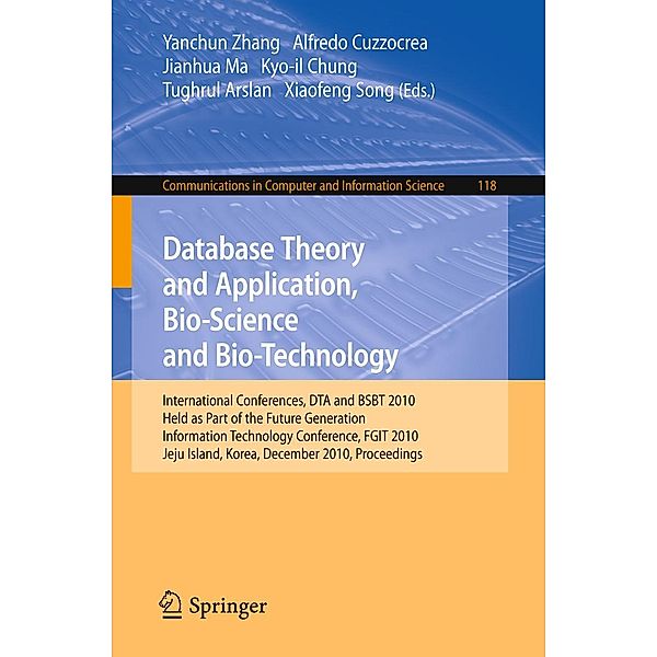 Database Theory and Application, Bio-Science and Bio-Technology / Communications in Computer and Information Science Bd.118