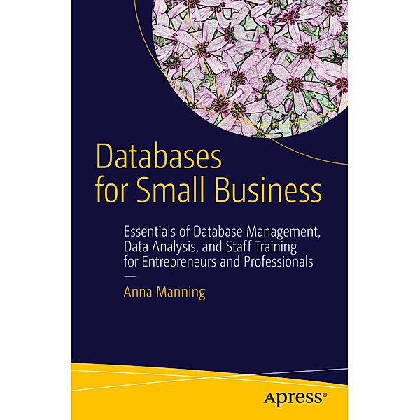 Databases for Small Business, Anna Manning