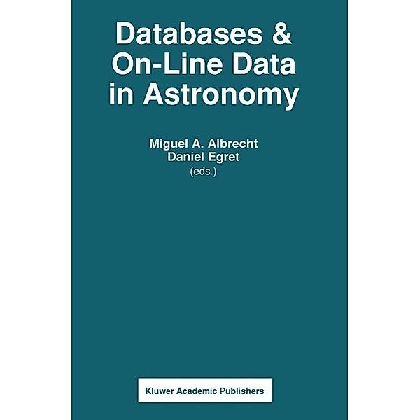 Databases & On-line Data in Astronomy / Astrophysics and Space Science Library Bd.171