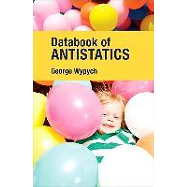 Databook of Antistatics, George Wypych, Anna Wypych