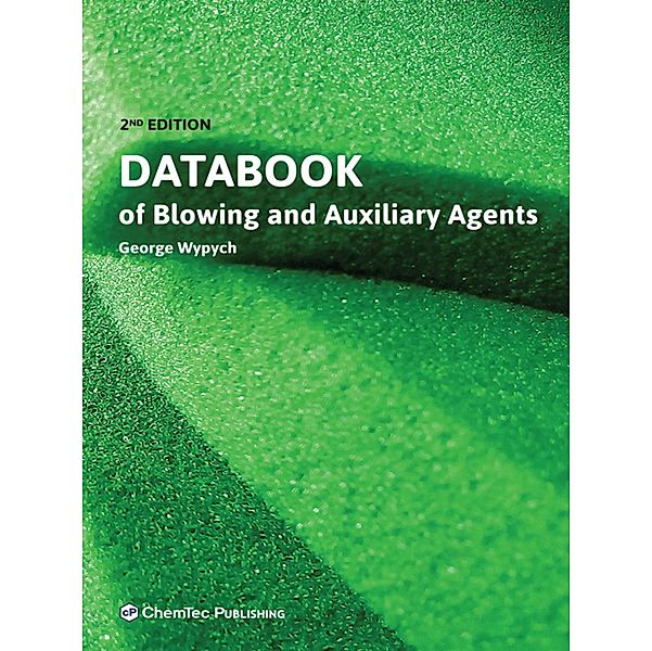 Databook of Blowing and Auxiliary Agents, George Wypych