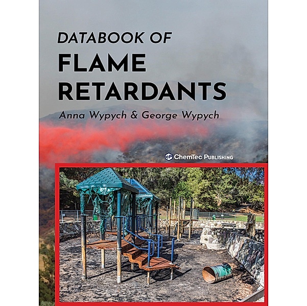 Databook of Flame Retardants, Anna Wypych, George Wypych