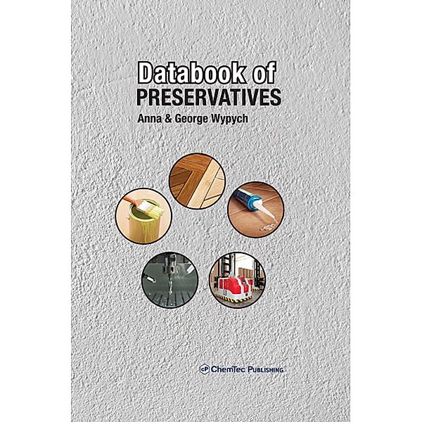 Databook of Preservatives, George Wypych, Anna Wypych