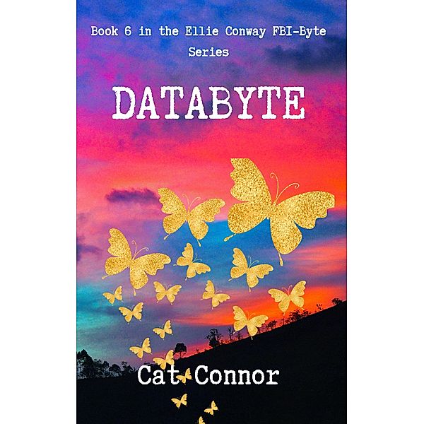 Databyte (Byte Series, #6) / Byte Series, Cat Connor