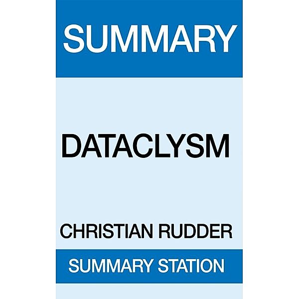 Dataclysm Summary, Summary Station