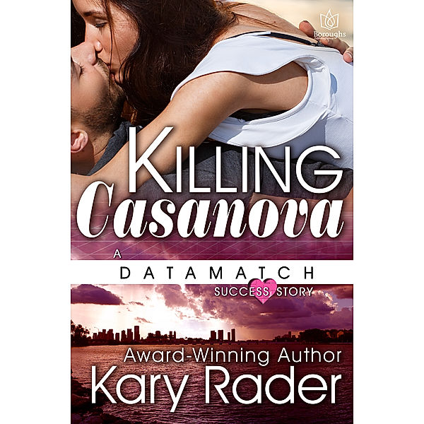 DataMatch: Killing Casanova, Kary Rader