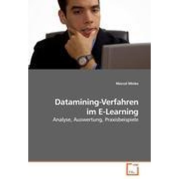 Datamining-Verfahren im E-Learning, Marcel Minke