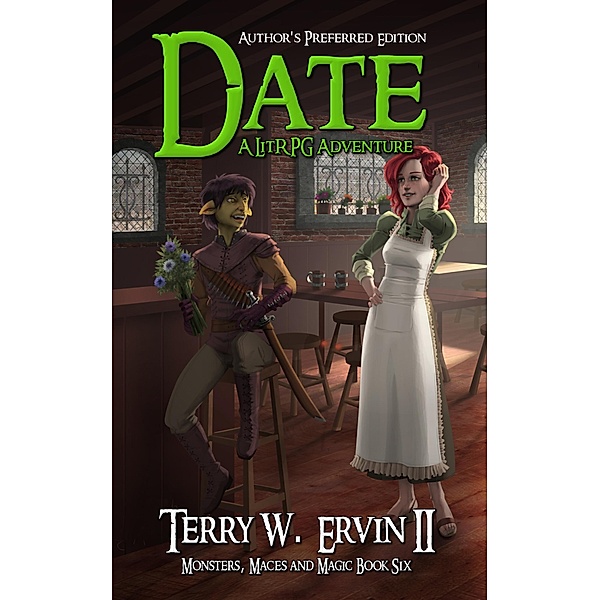 Date- Author's Preferred Edition (Monsters, Maces and Magic, #6) / Monsters, Maces and Magic, Terry W. Ervin