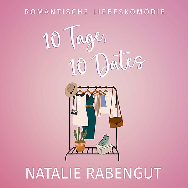Date-Reihe - 11 - 10 Tage, 10 Dates, Natalie Rabengut