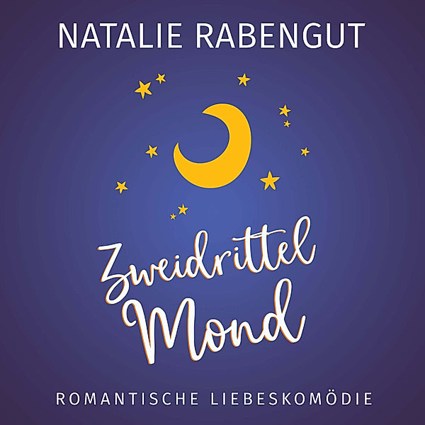 Date-Reihe - 6 - Zweidrittelmond, Natalie Rabengut