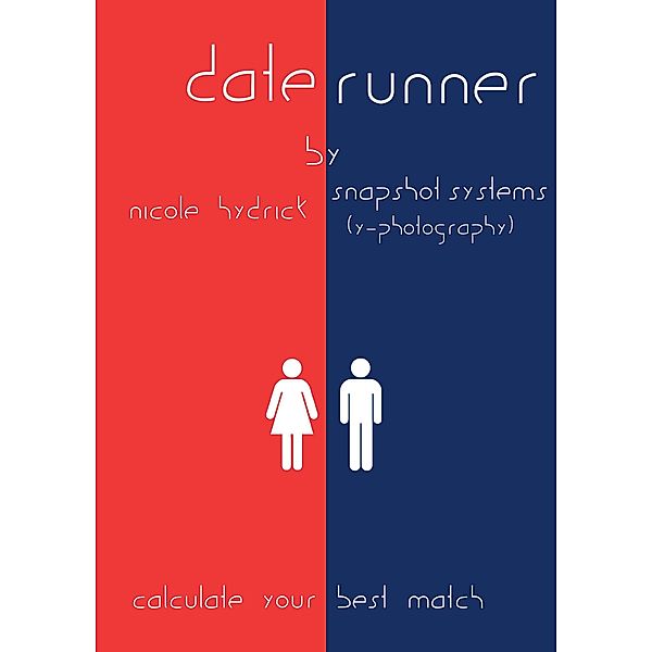 Date Runner: Calculate Your Best Match, Y. Photography, Nicole Hydrick