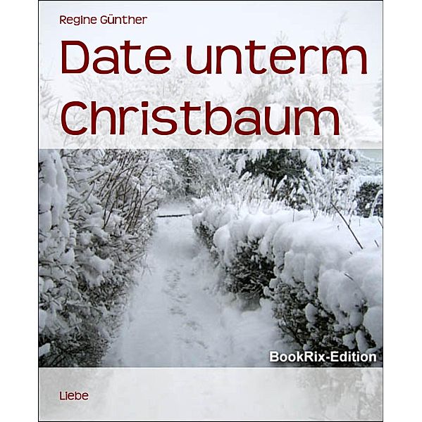 Date unterm Christbaum, Regine Günther