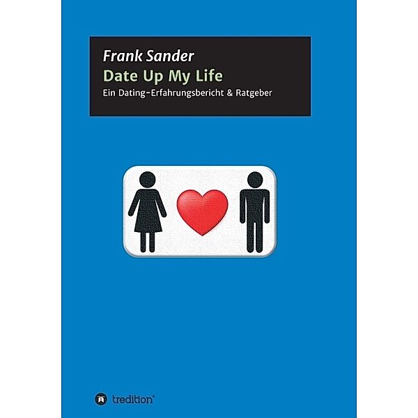 Date Up My Life, Frank Sander