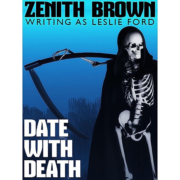 Date with Death, Zenith Brown, Leslie Ford
