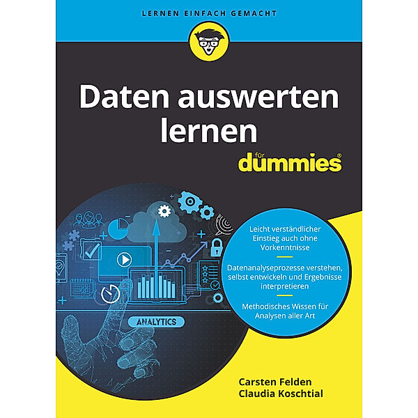 Daten auswerten lernen für Dummies, Carsten Felden, Claudia Koschtial