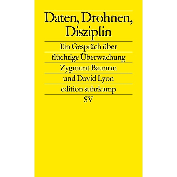 Daten, Drohnen, Disziplin, Zygmunt Bauman, David Lyon